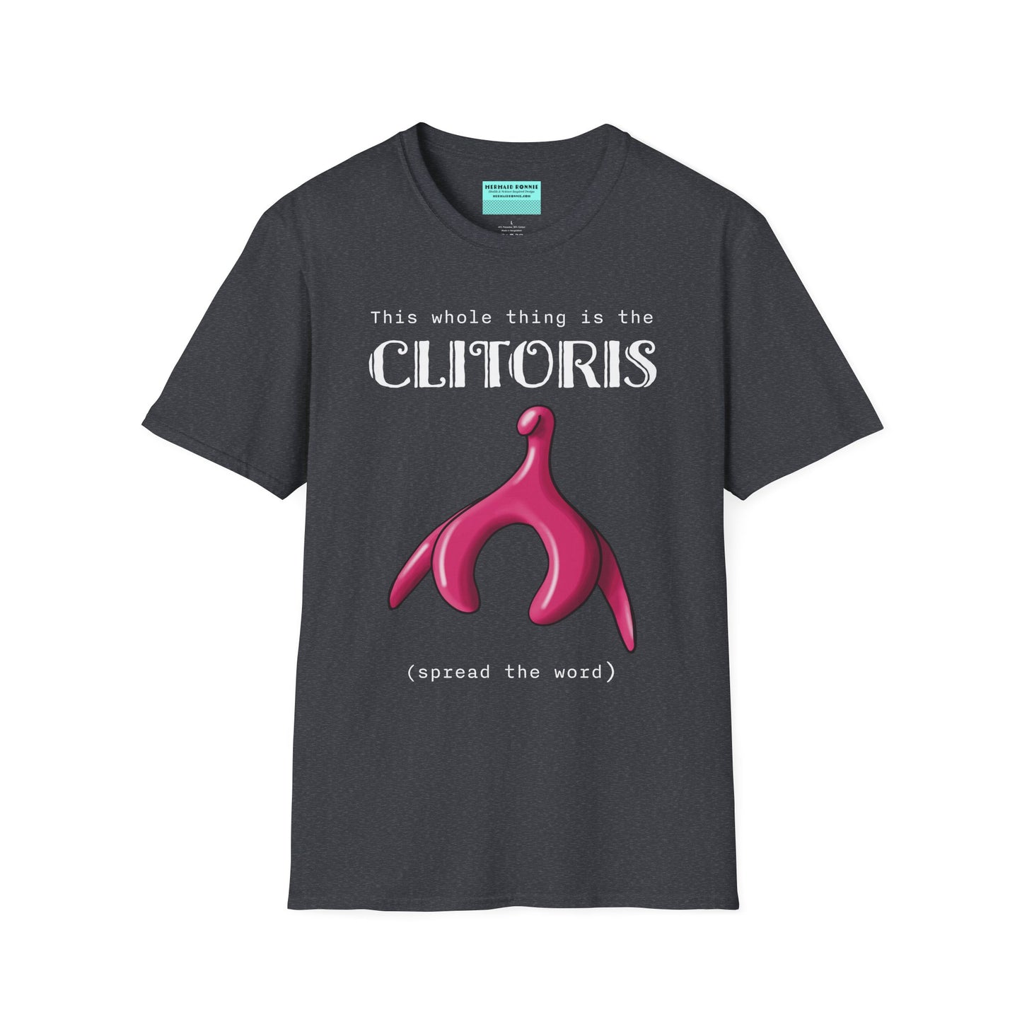 Dark grey t-shirt with an illustration of the clitoris and white text that reads 'this whole thing is the clitoris. spread the word’.