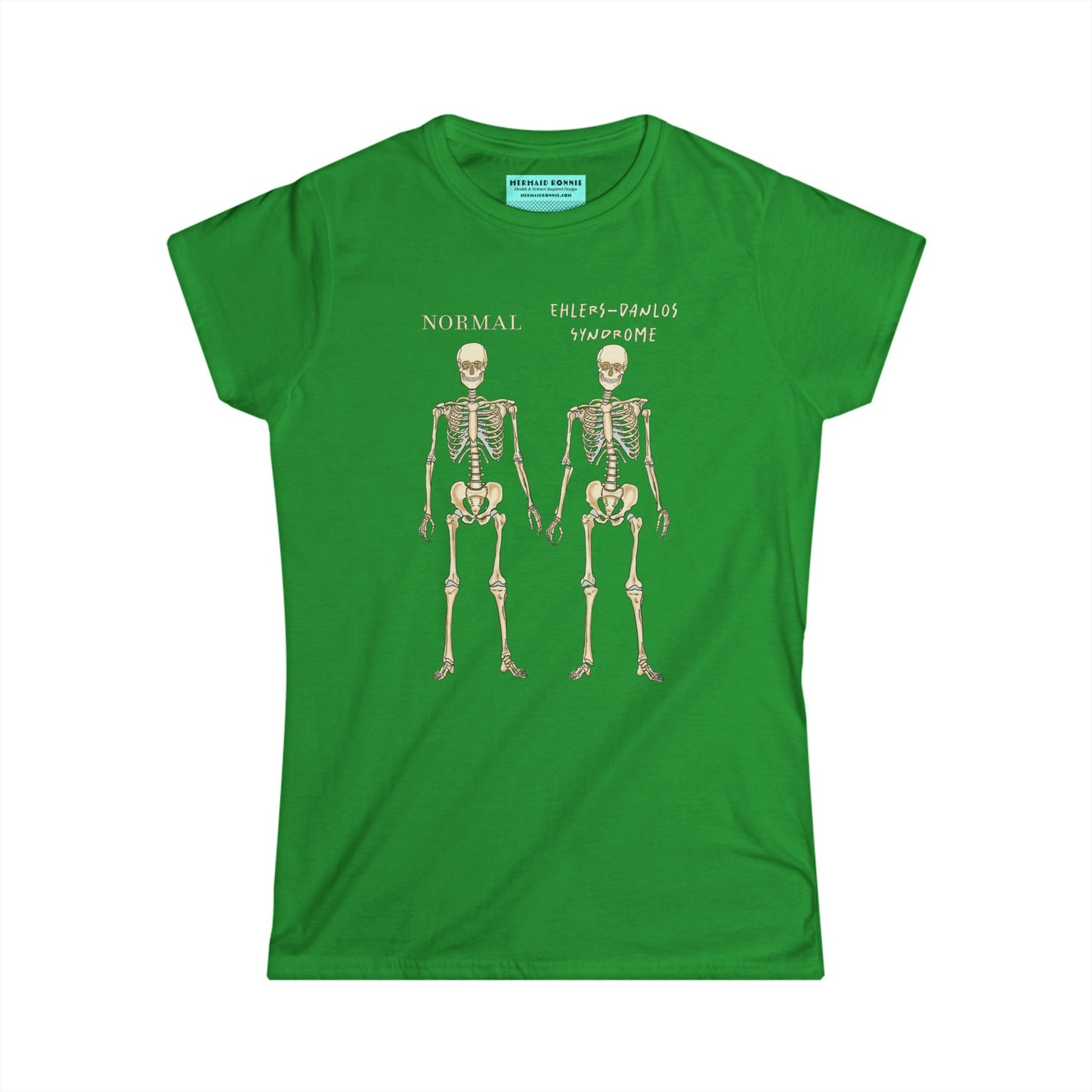 Women’s t-shirt in green with two skeletons side by side. The first is labeled 'Normal' and the second is labeled 'Ehlers-Danlos Syndrome,' visually illustrating the skeletal effects of EDS.