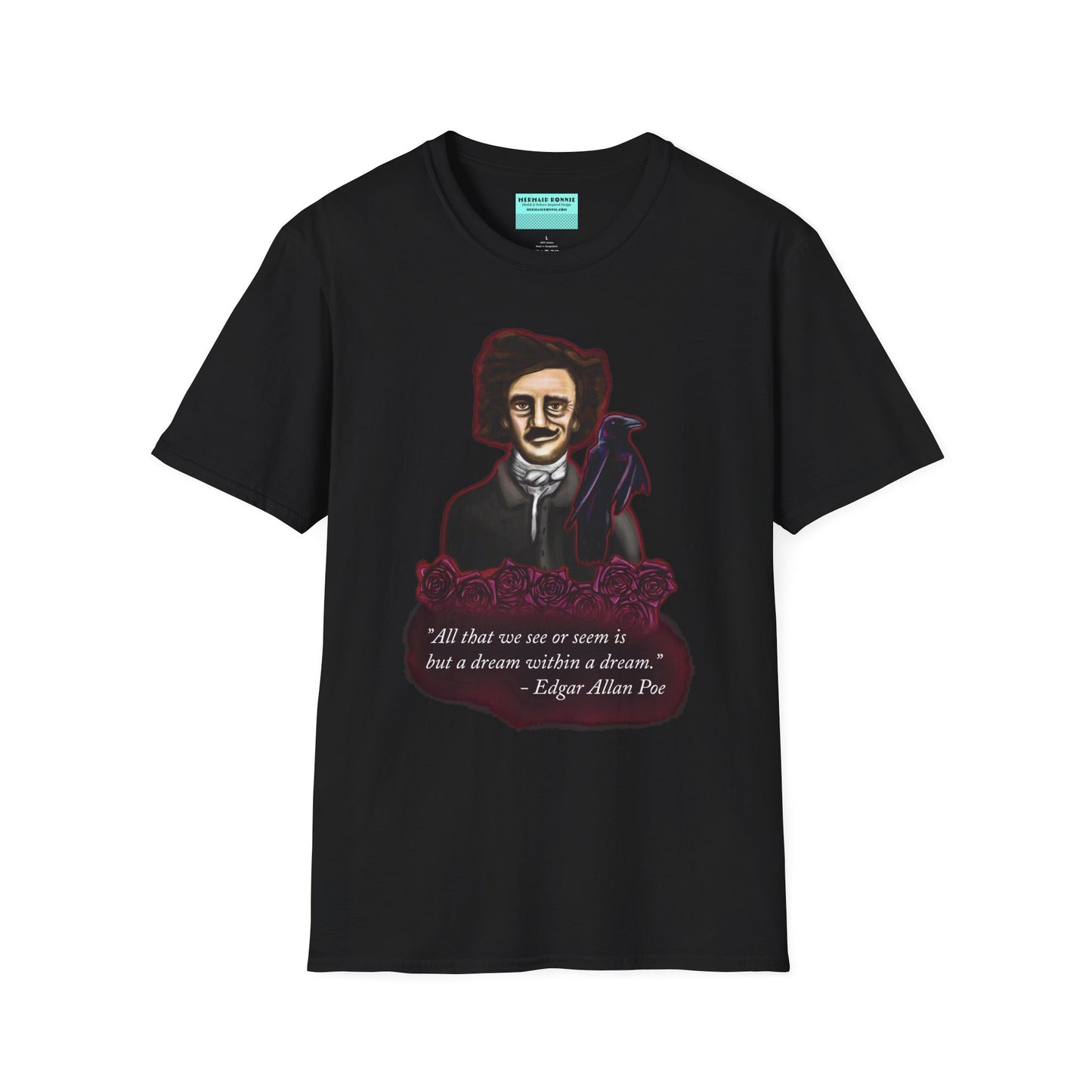 Black t-shirt featuring a drawing of Edgar Allan Poe with a raven perched nearby and red roses surrounding them, along with the quote 'All that we see or seem is but a dream within a dream.'