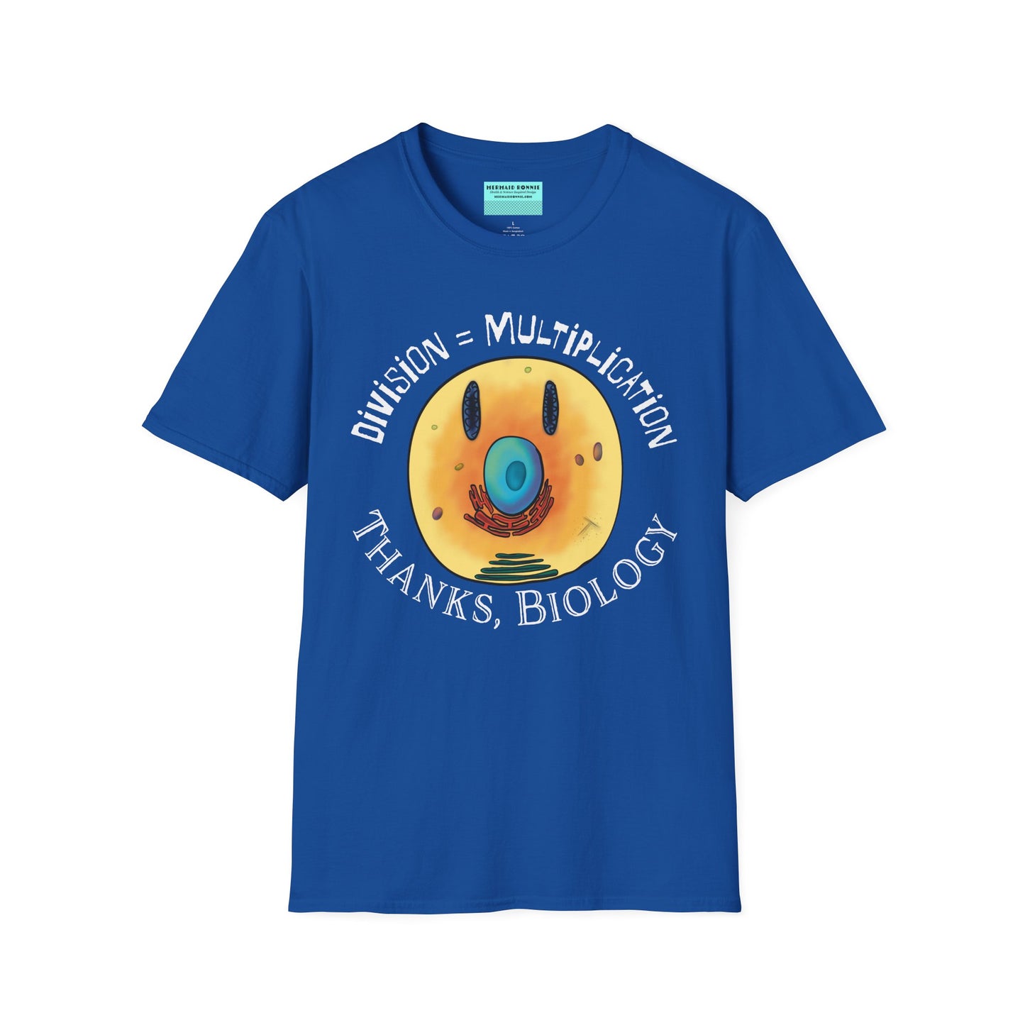 Blue t-shirt featuring an illustration of a cell, with cellular organelles arranged to create a smiley face. The text 'Division = Multiplication. Thanks, Biology' is displayed surrounding the image.