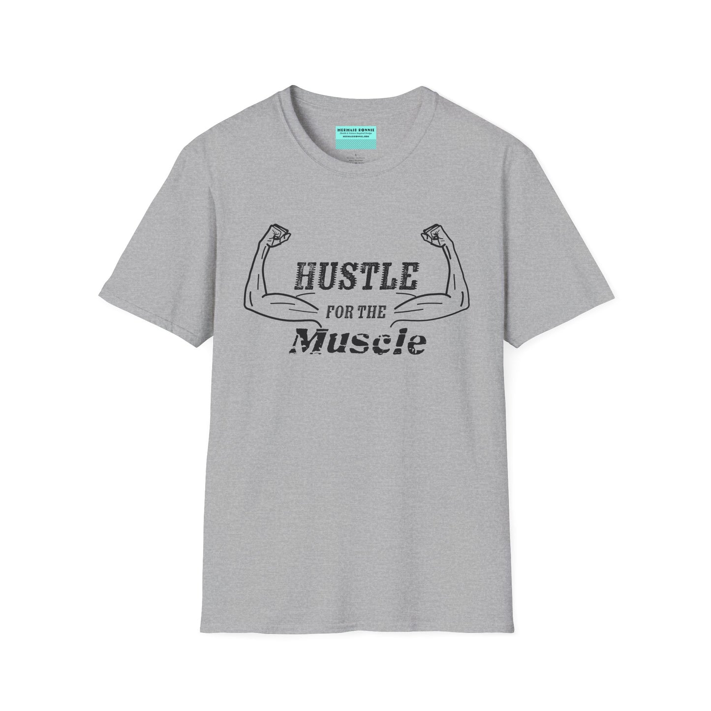 Heather grey unisex short sleeve t-shirt with a bold graphic of strong, flexed feminine arms and the empowering phrase "Hustle for the Muscle"—because strength is stylish and lifting is for everyone.