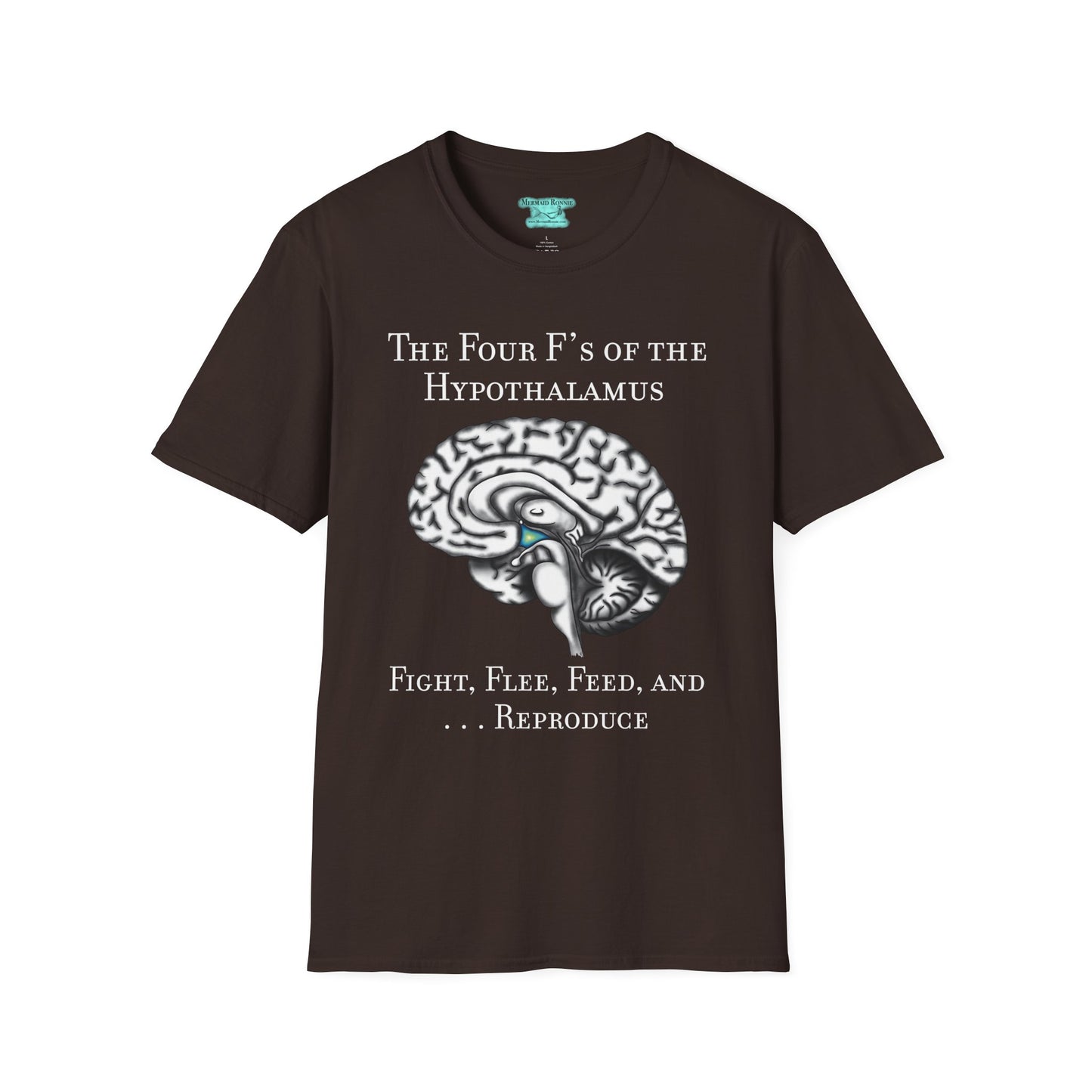 Funny Neuroscience T-Shirt, Brain Hypothalamus Graphic Tee, Four F’s of the Hypothalamus, Anatomy Gift, Educational Humor
