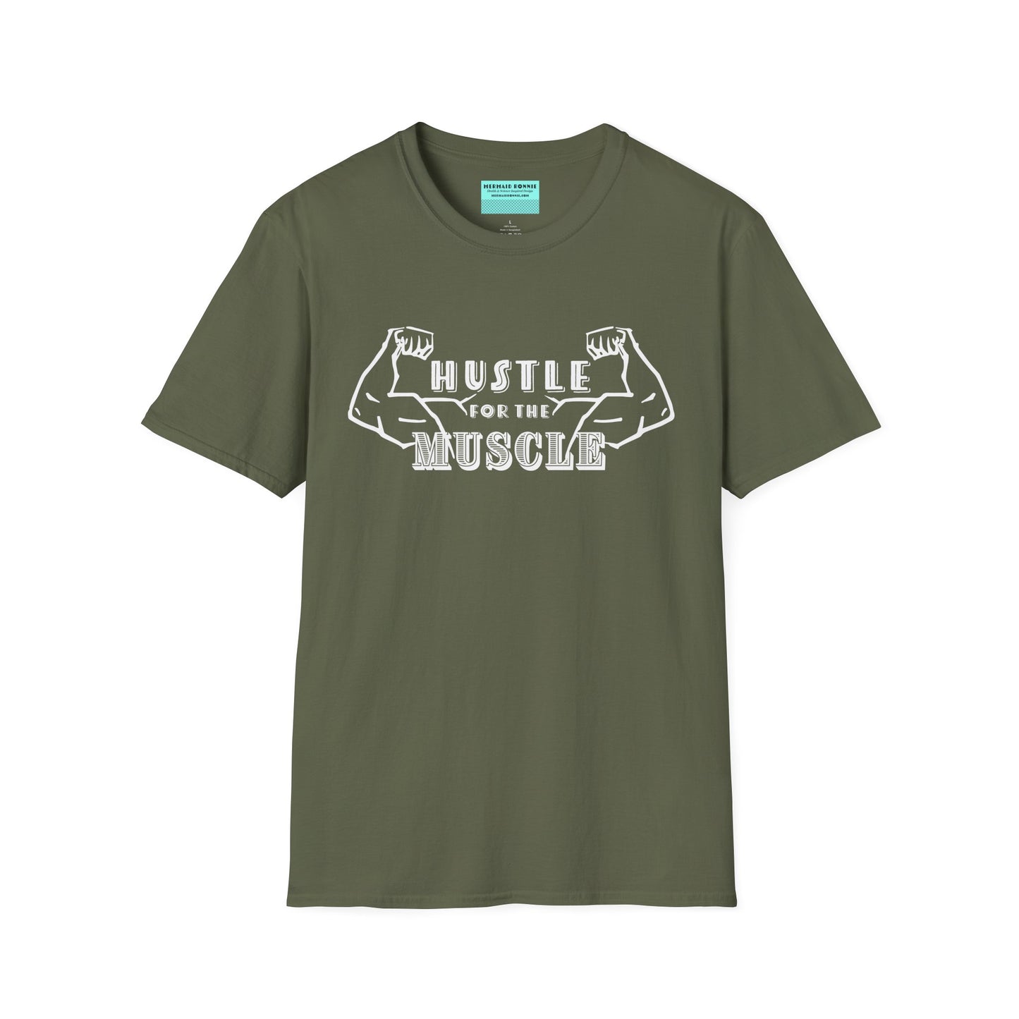 Military green unisex short sleeve t-shirt featuring a pair of flexed, muscle-bound arms and the bold text "Hustle for the Muscle"—because gains don’t come from wishes, they come from reps.