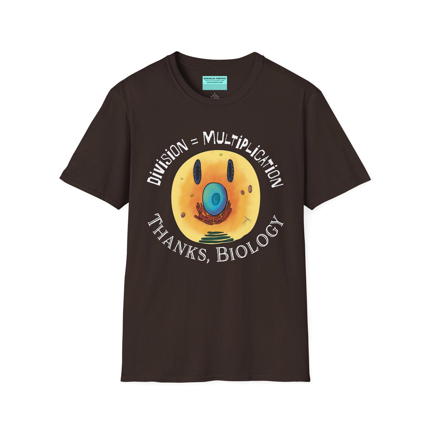 Brown t-shirt featuring an illustration of a cell, with cellular organelles arranged to create a smiley face. The text 'Division = Multiplication. Thanks, Biology' is displayed surrounding the image.