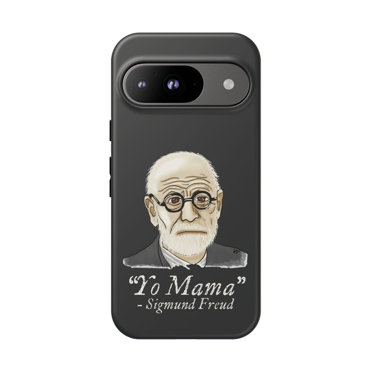Dark grey phone case featuring a portrait of Sigmund Freud, paired with the cheeky quote “yo mama”—because even the father of psychoanalysis had mommy issues.