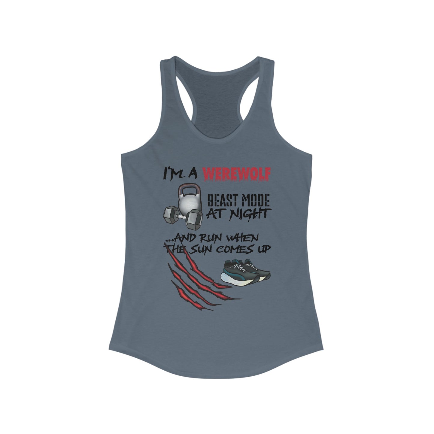 An indigo blue women's racerback tank top featuring the playful phrase "I'm a werewolf: beast mode at night and run when the sun comes up," paired with illustrations of running shoes, a kettlebell, and a dumbbell—perfect for those who crush it both under the full moon and at dawn.