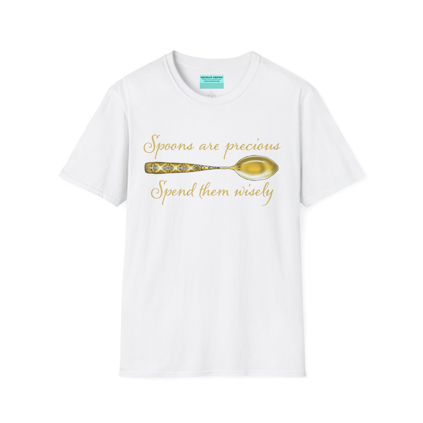 White t-shirt featuring a picture of a gold spoon and the phrase 'Spoons are precious, spend them wisely.'