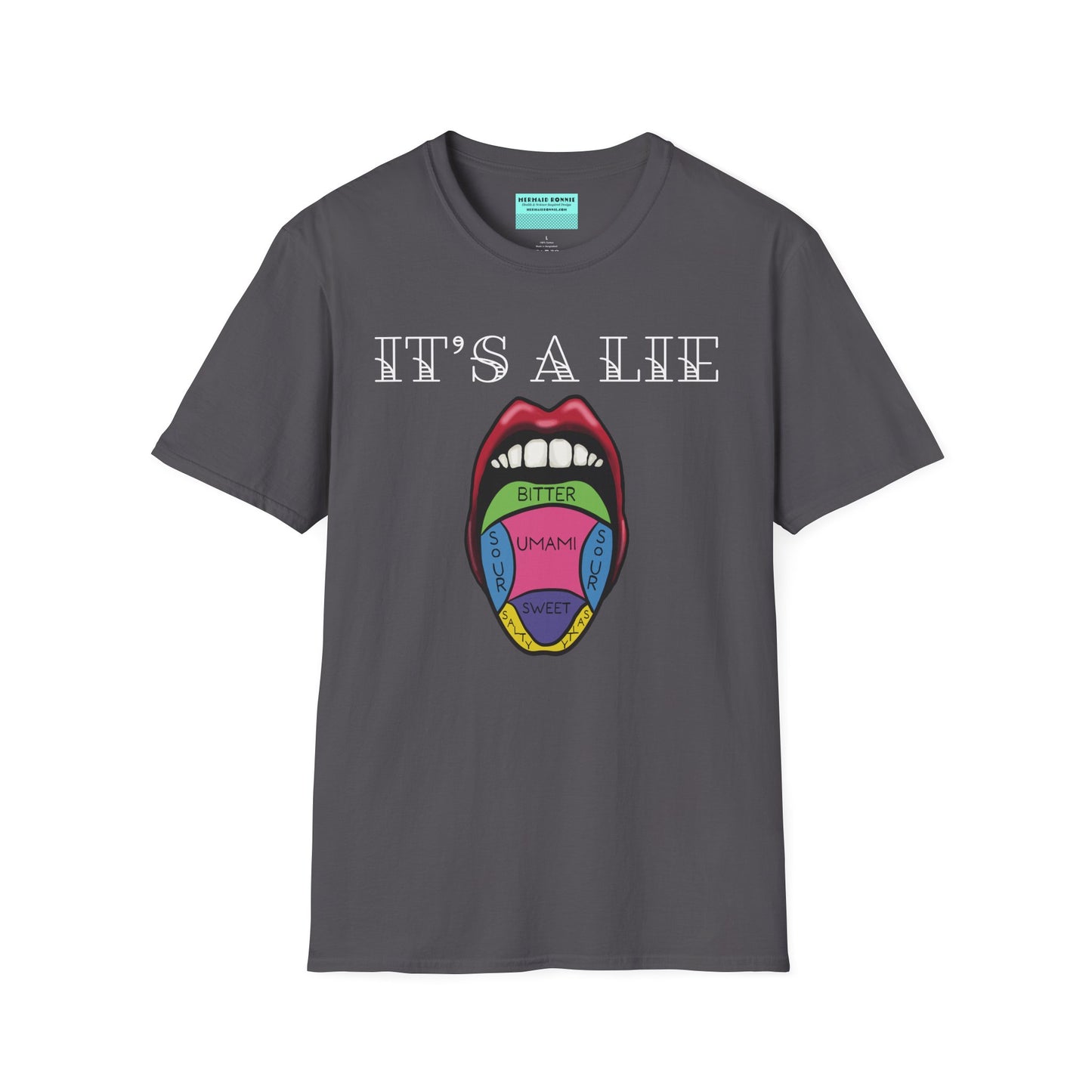 Charcoal grey short-sleeve unisex t-shirt featuring a classic tongue taste map with the words “It’s a lie” boldly above it—busting the myth that different parts of your tongue taste different things. Sweet, salty, sour, bitter? Taste buds don’t discriminate!