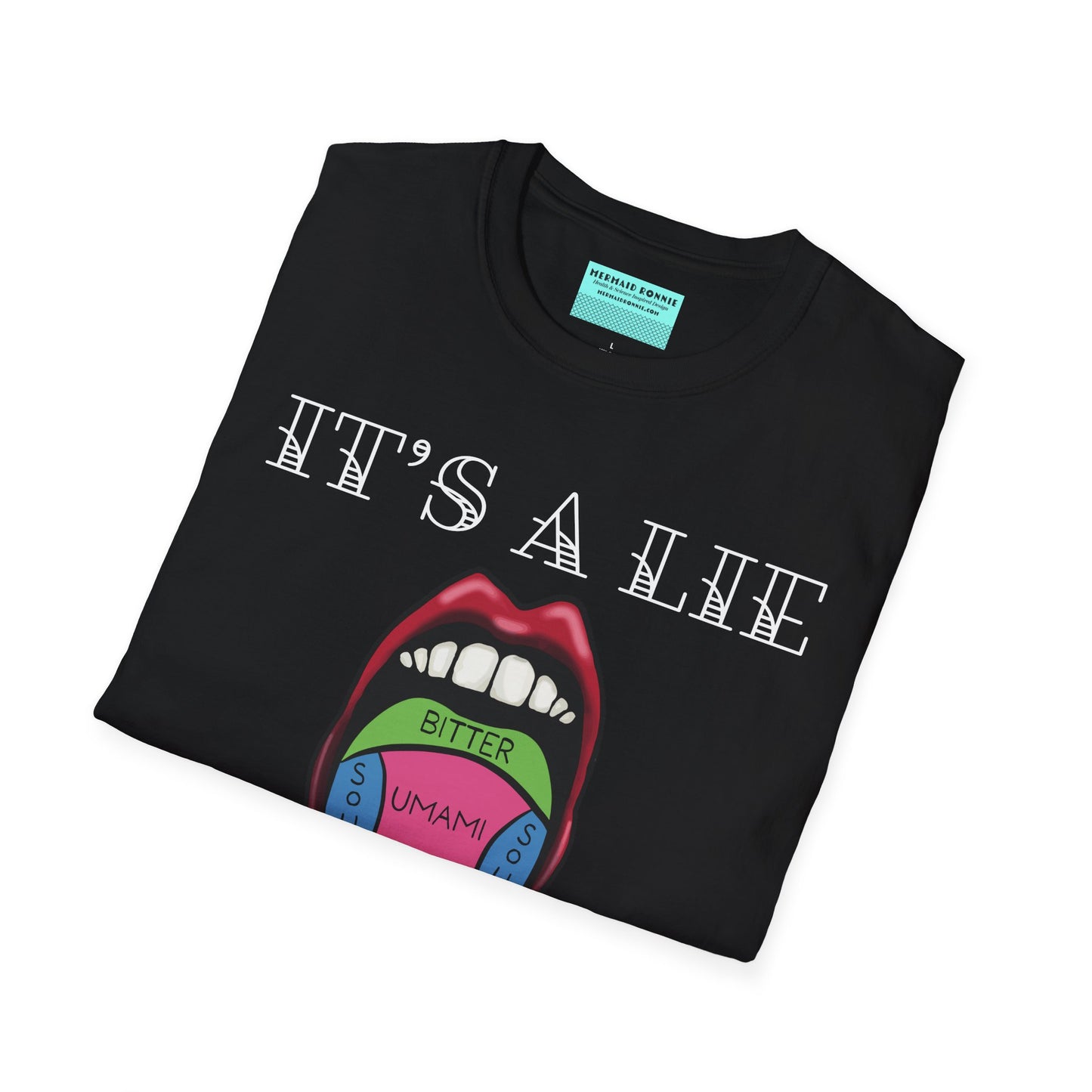 Folded black short-sleeve unisex t-shirt featuring a classic tongue taste map with the words “It’s a lie” boldly above it—busting the myth that different parts of your tongue taste different things. Sweet, salty, sour, bitter? Taste buds don’t discriminate!