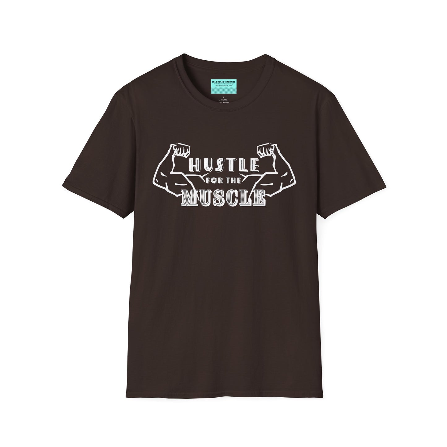Brown unisex short sleeve t-shirt featuring a pair of flexed, muscle-bound arms and the bold text "Hustle for the Muscle"—because gains don’t come from wishes, they come from reps.