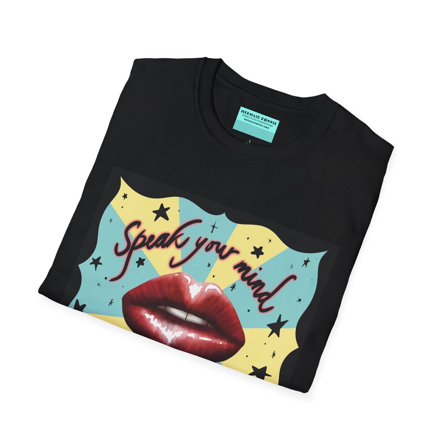Folded black t-shirt featuring an illustration of red lips and the phrase 'Speak your mind, even if your voice shakes.'