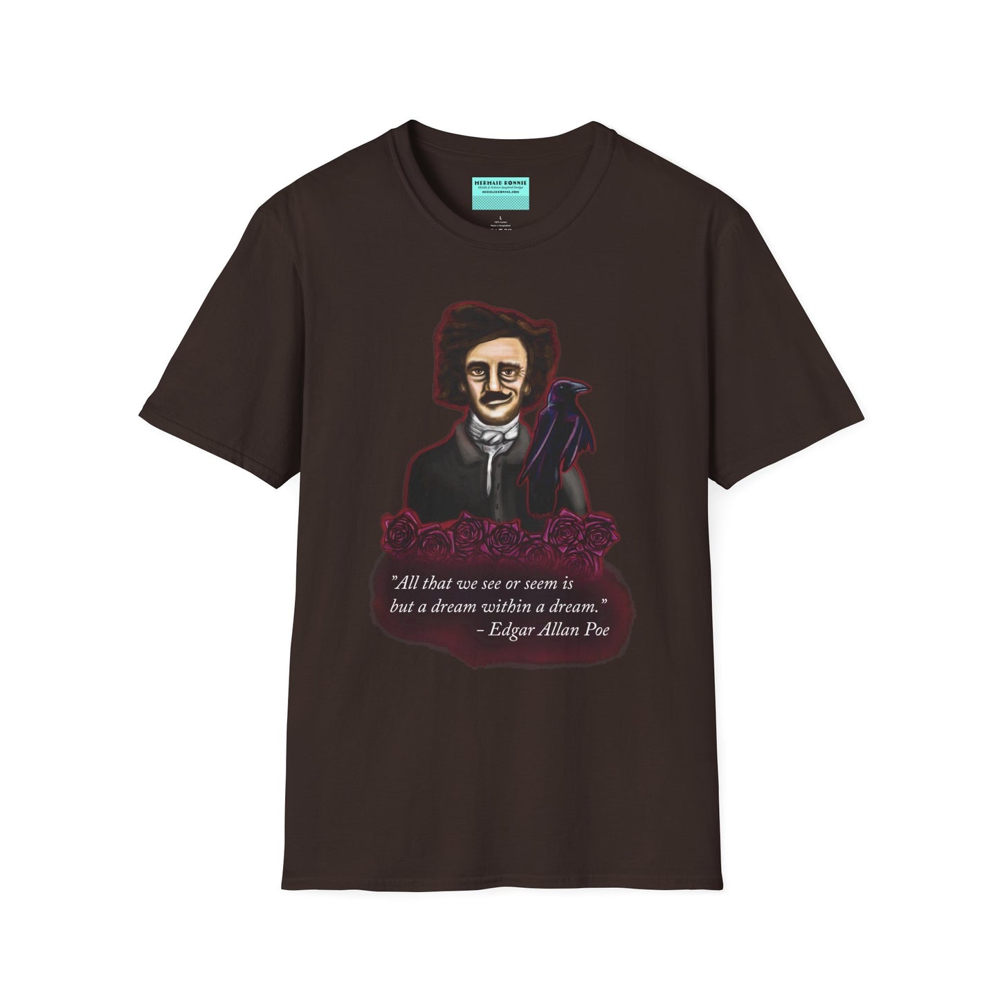 Brown t-shirt featuring a drawing of Edgar Allan Poe with a raven perched nearby and red roses surrounding them, along with the quote 'All that we see or seem is but a dream within a dream.'