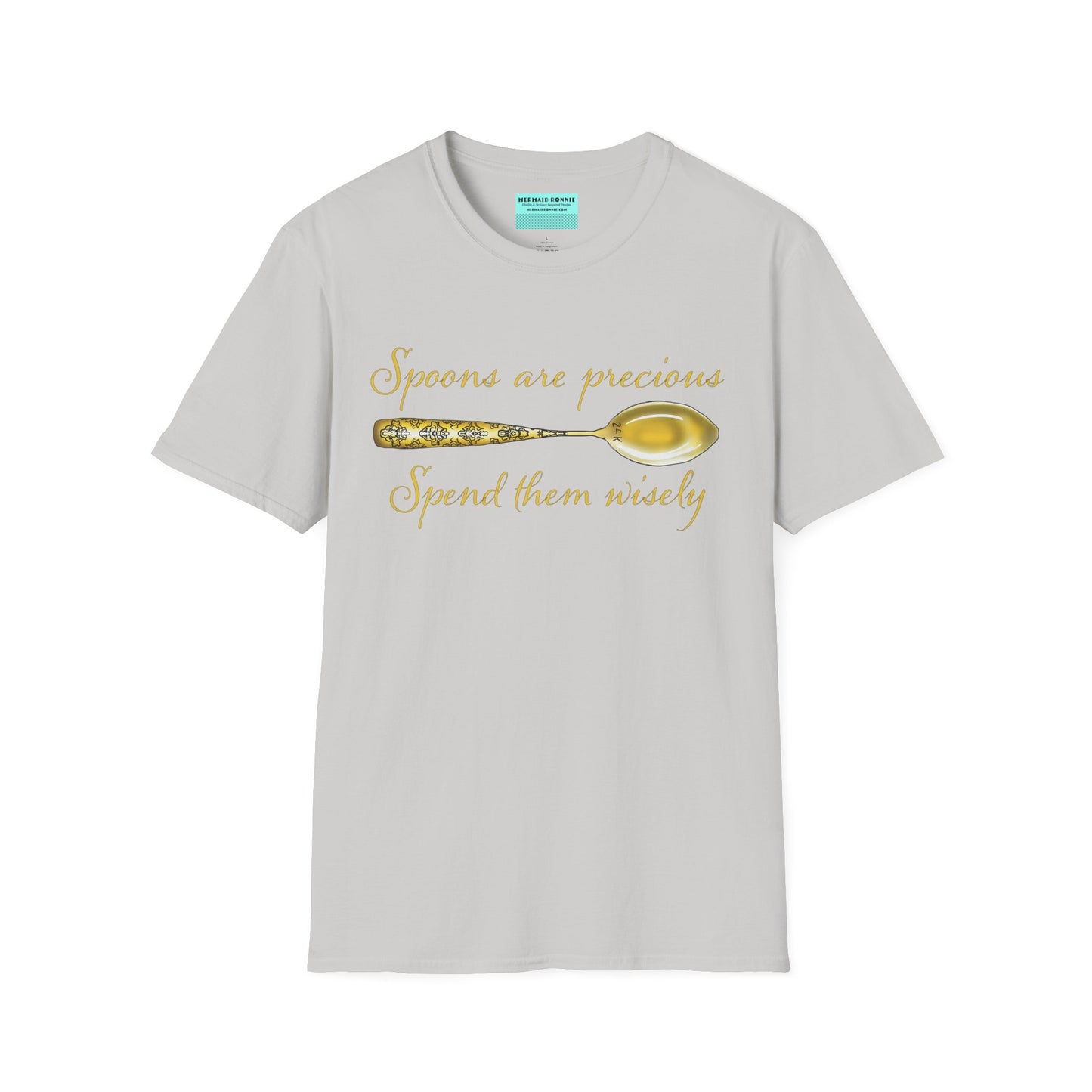 Grey t-shirt featuring a picture of a gold spoon and the phrase 'Spoons are precious, spend them wisely.'