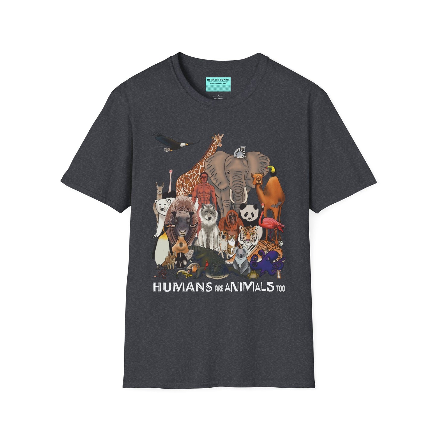 Dark grey unisex short sleeve tee featuring a diverse group of illustrated animals—like an elephant, bird, cat, and more—gathered around a human in the center. Below the image, the text reads "humans are animals too," celebrating our place in the animal kingdom with a touch of humor and humility.