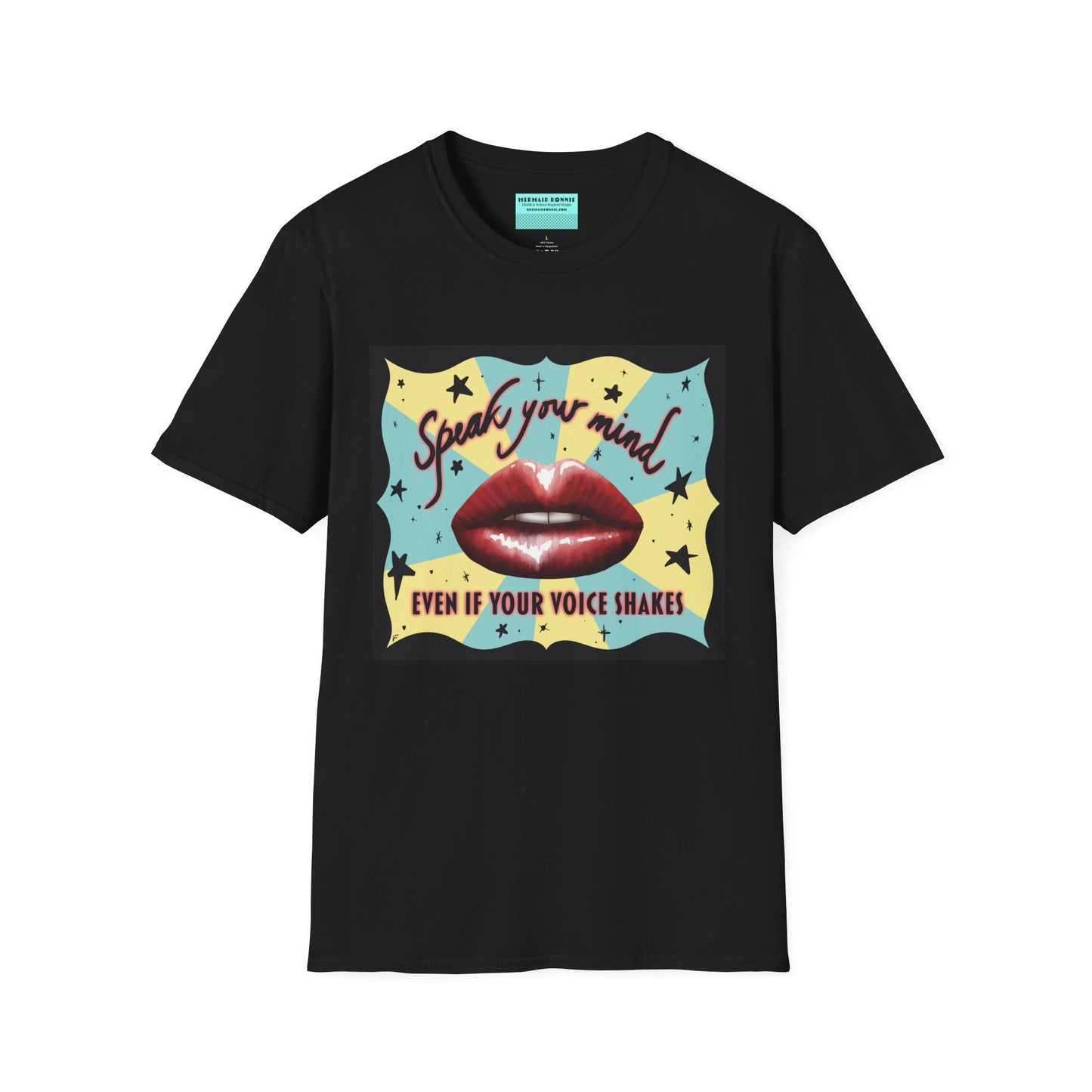 Black t-shirt featuring an illustration of red lips and the phrase 'Speak your mind, even if your voice shakes.'