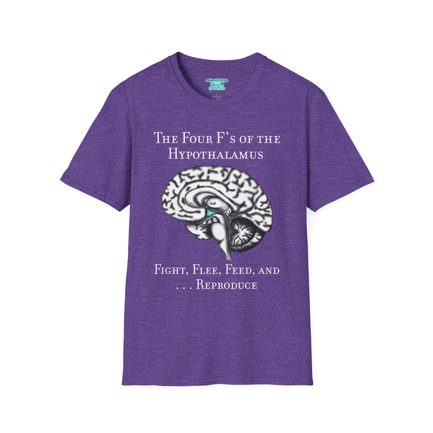 Funny Neuroscience T-Shirt, Brain Hypothalamus Graphic Tee, Four F’s of the Hypothalamus, Anatomy Gift, Educational Humor
