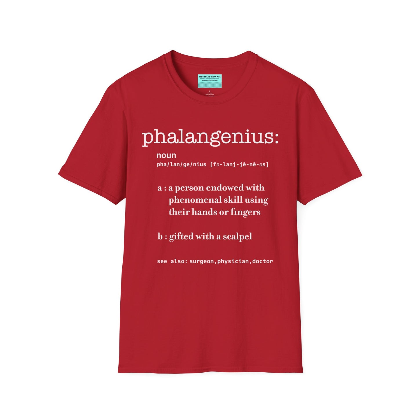 Red t-shirt featuring a dictionary-style definition of the term 'Phalangenius,' a humorous play on the terms 'phalange' and 'genius,' aimed at surgeons.