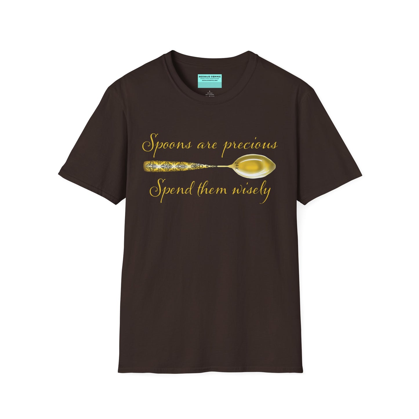 Brown t-shirt featuring a picture of a gold spoon and the phrase 'Spoons are precious, spend them wisely.'