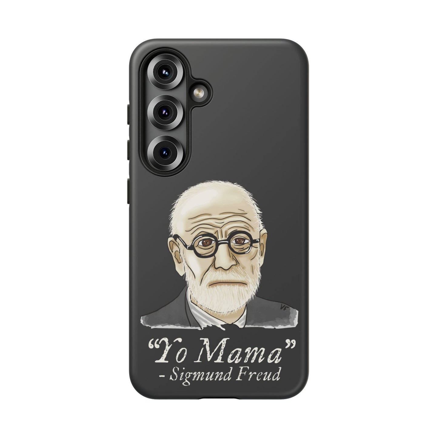Dark grey phone case featuring a portrait of Sigmund Freud, paired with the cheeky quote “yo mama”—because even the father of psychoanalysis had mommy issues.