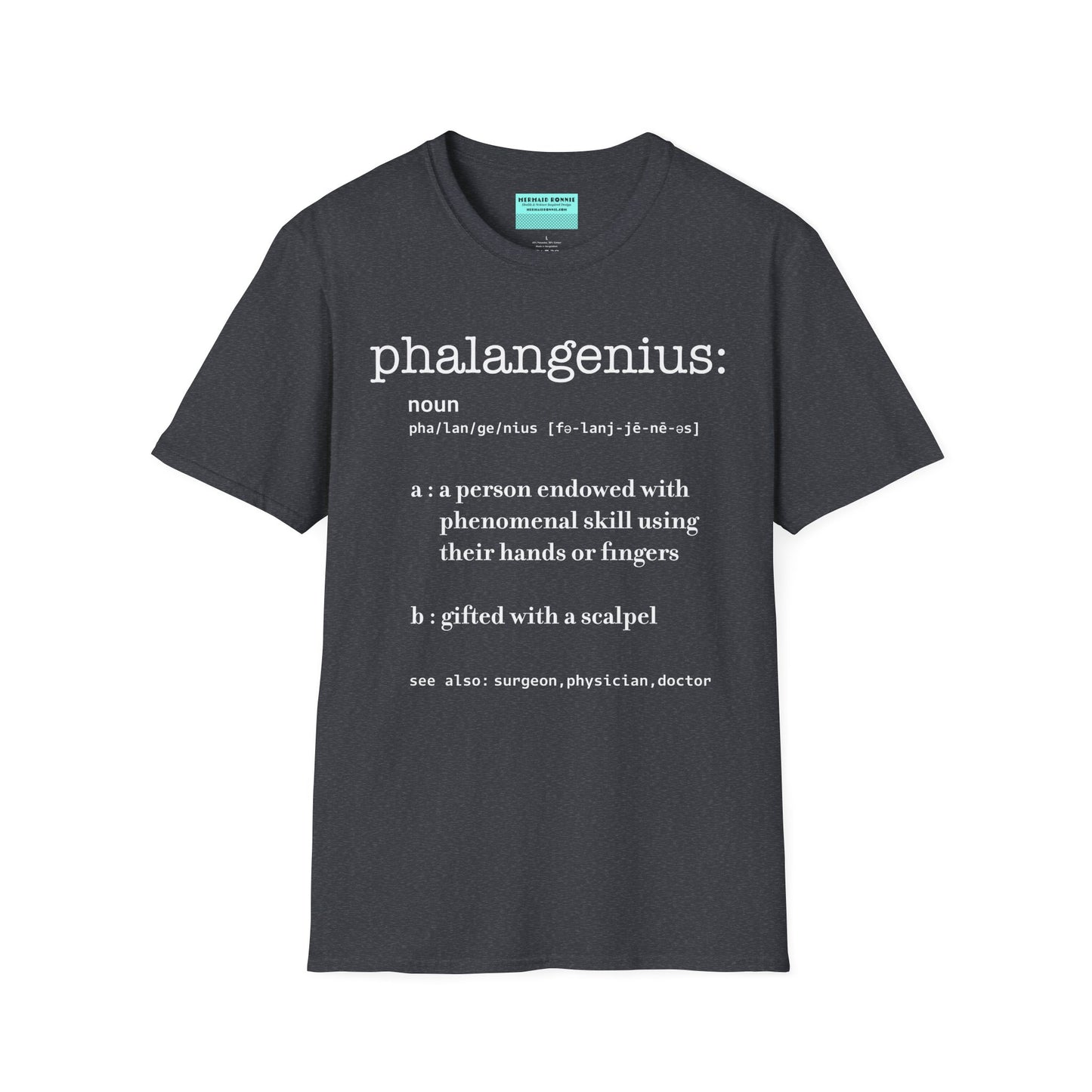 Dark grey t-shirt featuring a dictionary-style definition of the term 'Phalangenius,' a humorous play on the terms 'phalange' and 'genius,' aimed at surgeons.