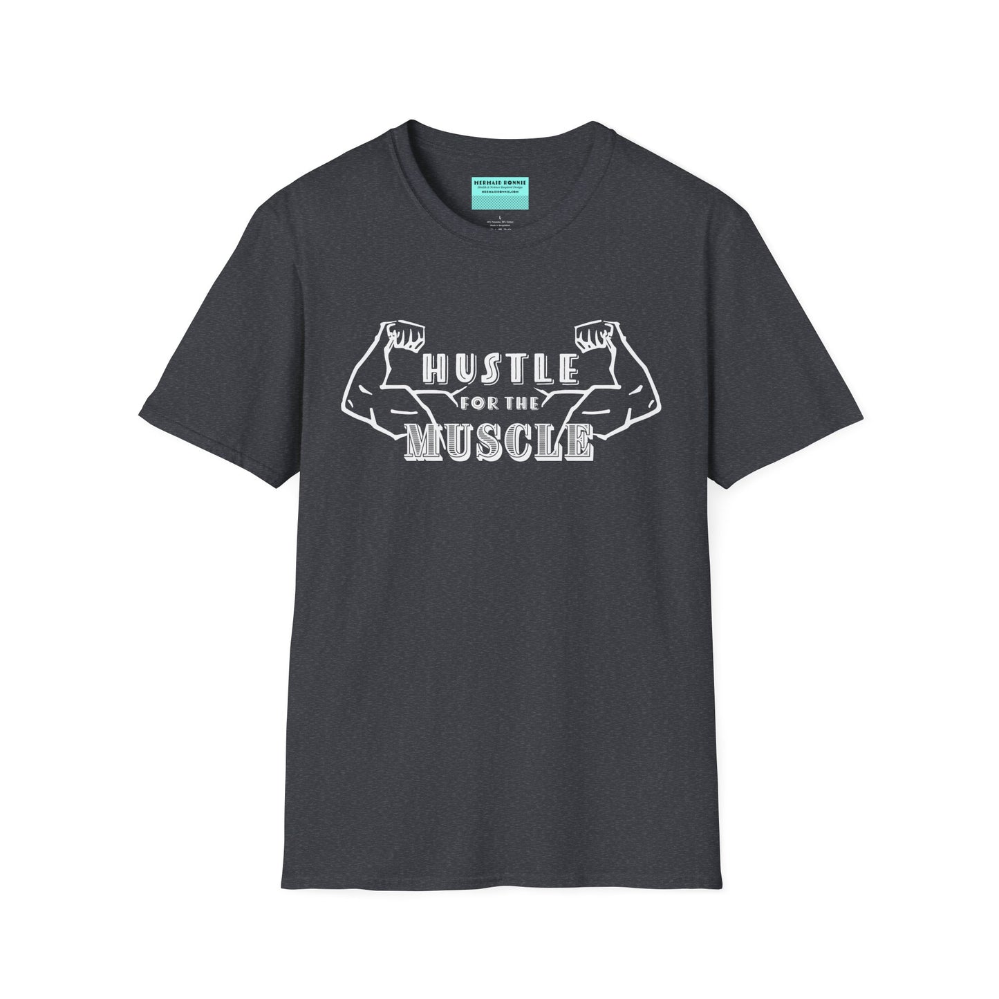 Dark grey unisex short sleeve t-shirt featuring a pair of flexed, muscle-bound arms and the bold text "Hustle for the Muscle"—because gains don’t come from wishes, they come from reps.