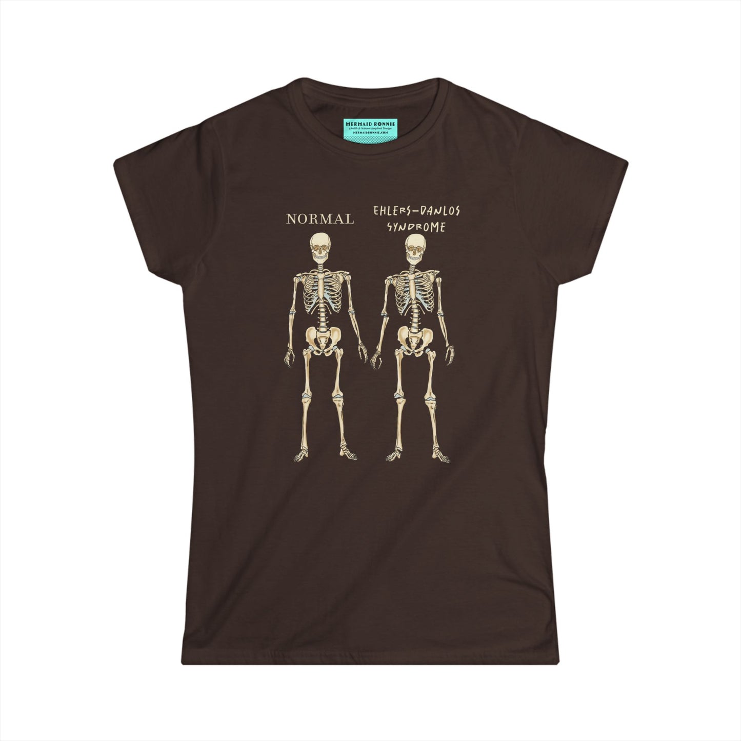 Women’s t-shirt in brown with two skeletons side by side. The first is labeled 'Normal' and the second is labeled 'Ehlers-Danlos Syndrome,' visually illustrating the skeletal effects of EDS.