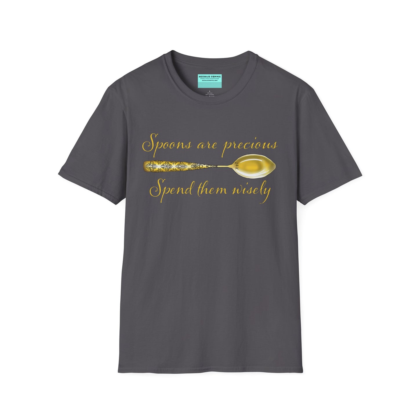 Dark grey t-shirt featuring a picture of a gold spoon and the phrase 'Spoons are precious, spend them wisely.'