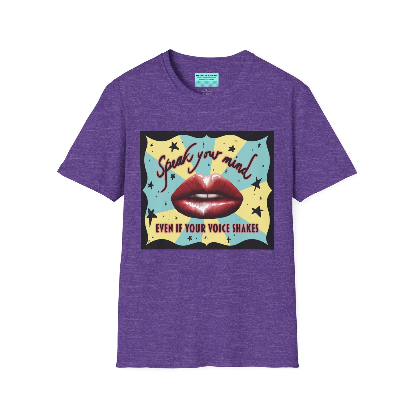 Purple t-shirt featuring an illustration of red lips and the phrase 'Speak your mind, even if your voice shakes.'