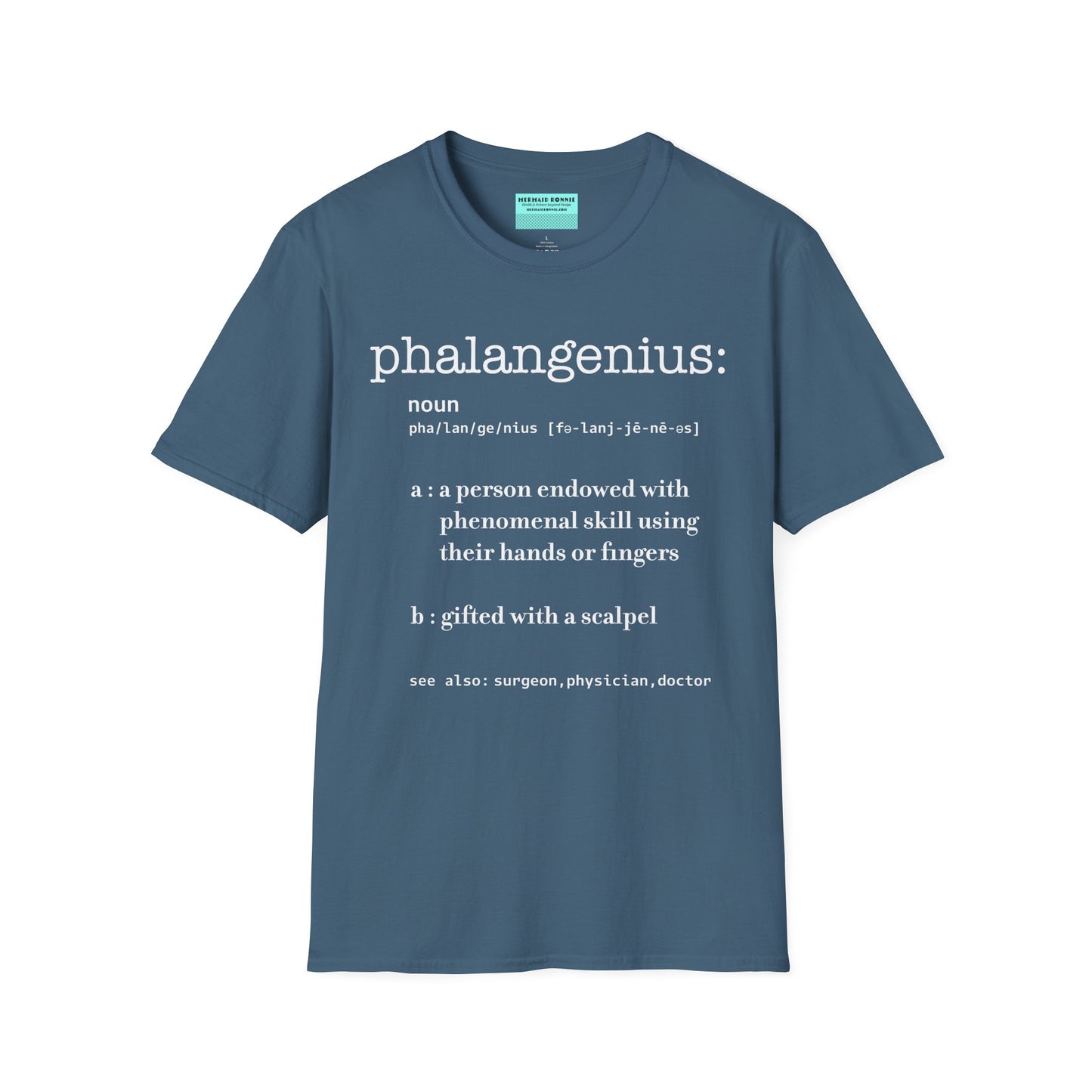 Indigo blue t-shirt featuring a dictionary-style definition of the term 'Phalangenius,' a humorous play on the terms 'phalange' and 'genius,' aimed at surgeons.