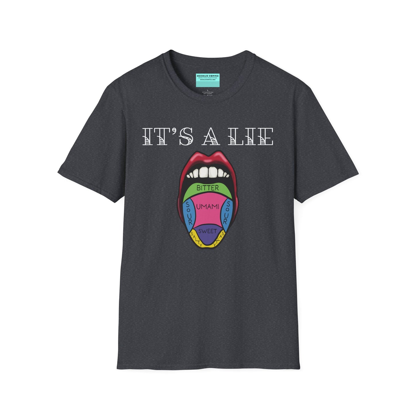 Dark grey short-sleeve unisex t-shirt featuring a classic tongue taste map with the words “It’s a lie” boldly above it—busting the myth that different parts of your tongue taste different things. Sweet, salty, sour, bitter? Taste buds don’t discriminate!