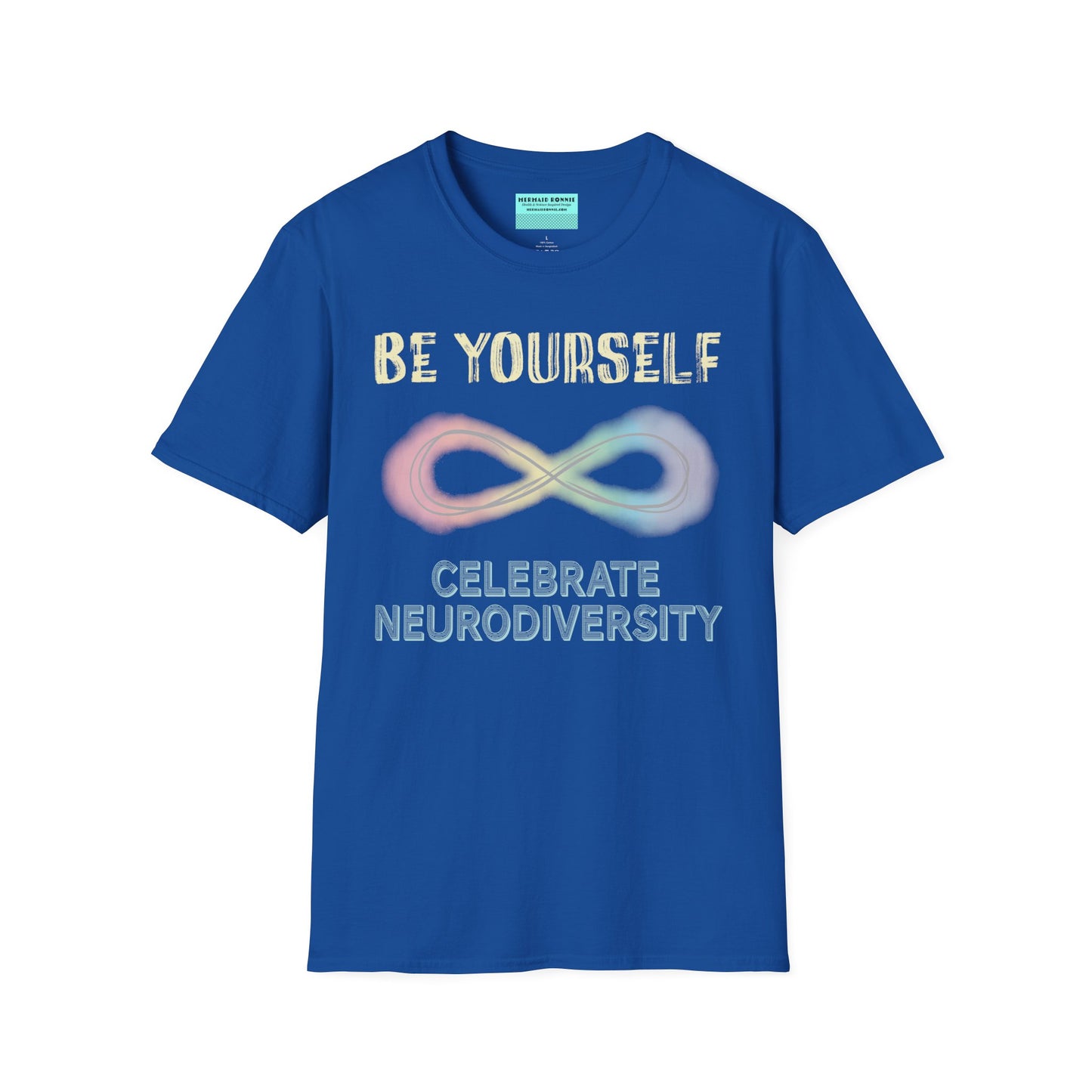 Royal blue t-shirt featuring a pastel-colored rainbow infinity symbol, with the text 'Be yourself, celebrate neurodiversity'.