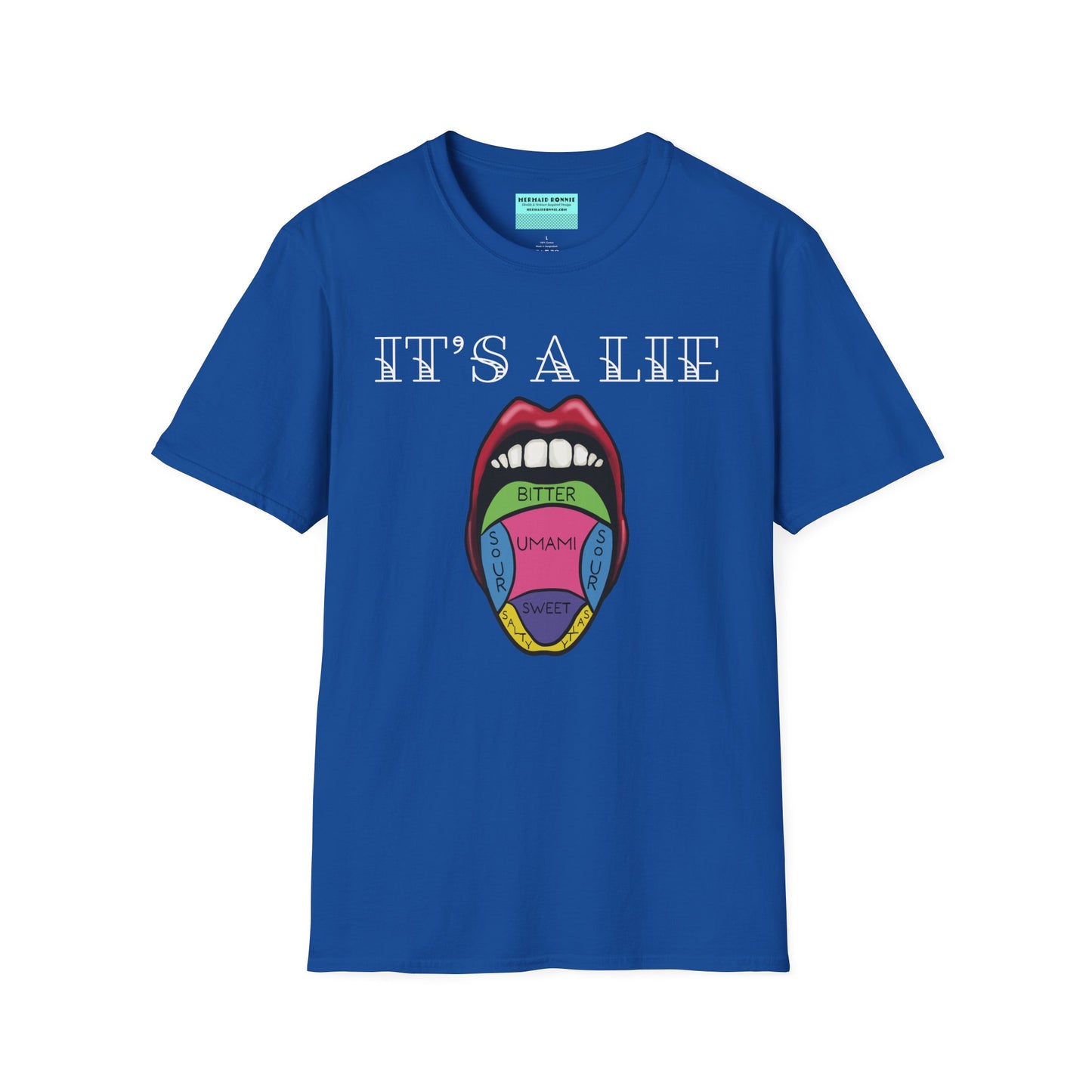 Royal blue short-sleeve unisex t-shirt featuring a classic tongue taste map with the words “It’s a lie” boldly above it—busting the myth that different parts of your tongue taste different things. Sweet, salty, sour, bitter? Taste buds don’t discriminate!