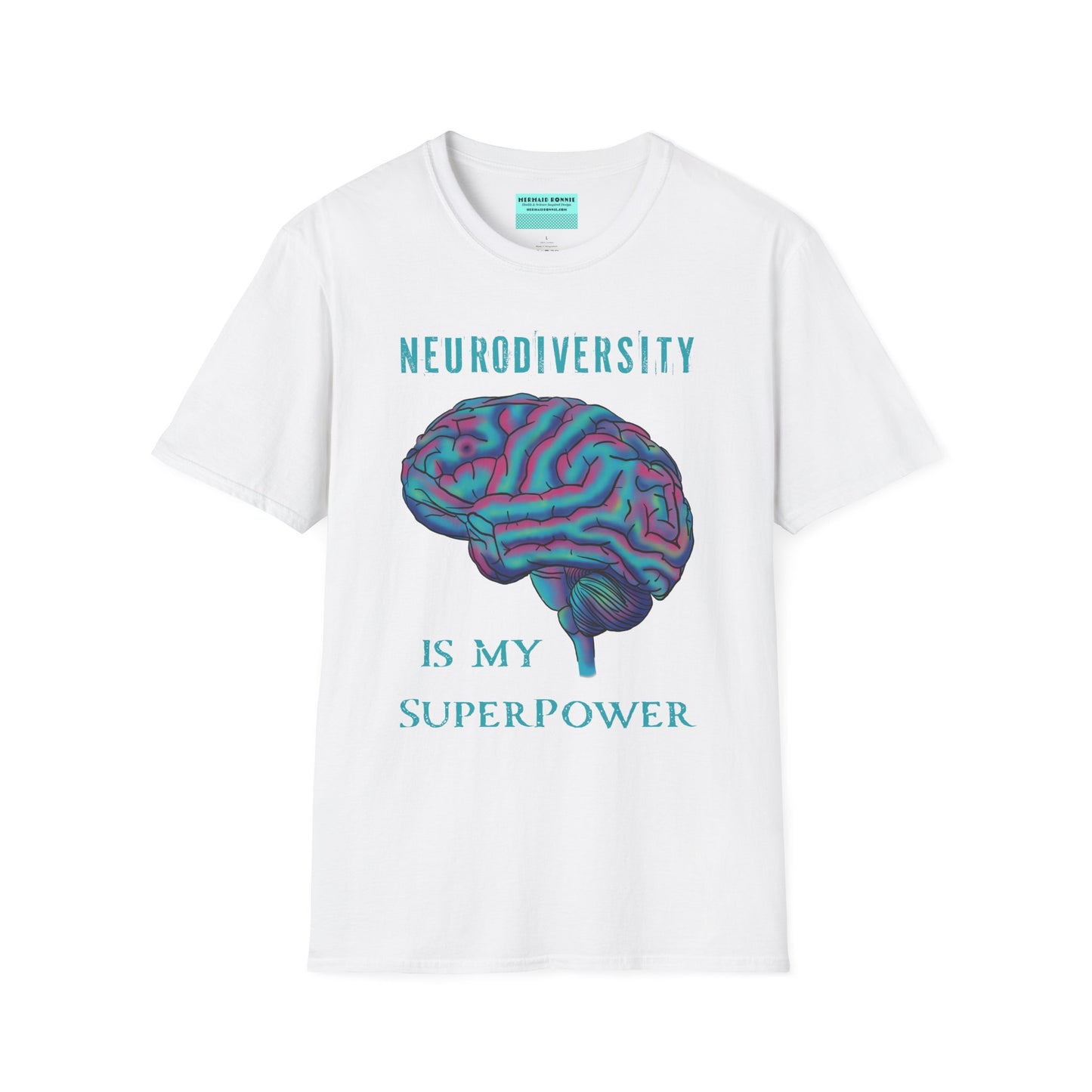 White t-shirt featuring an anatomical drawing of a brain, with the phrase 'Neurodiversity is my superpower' printed on it.