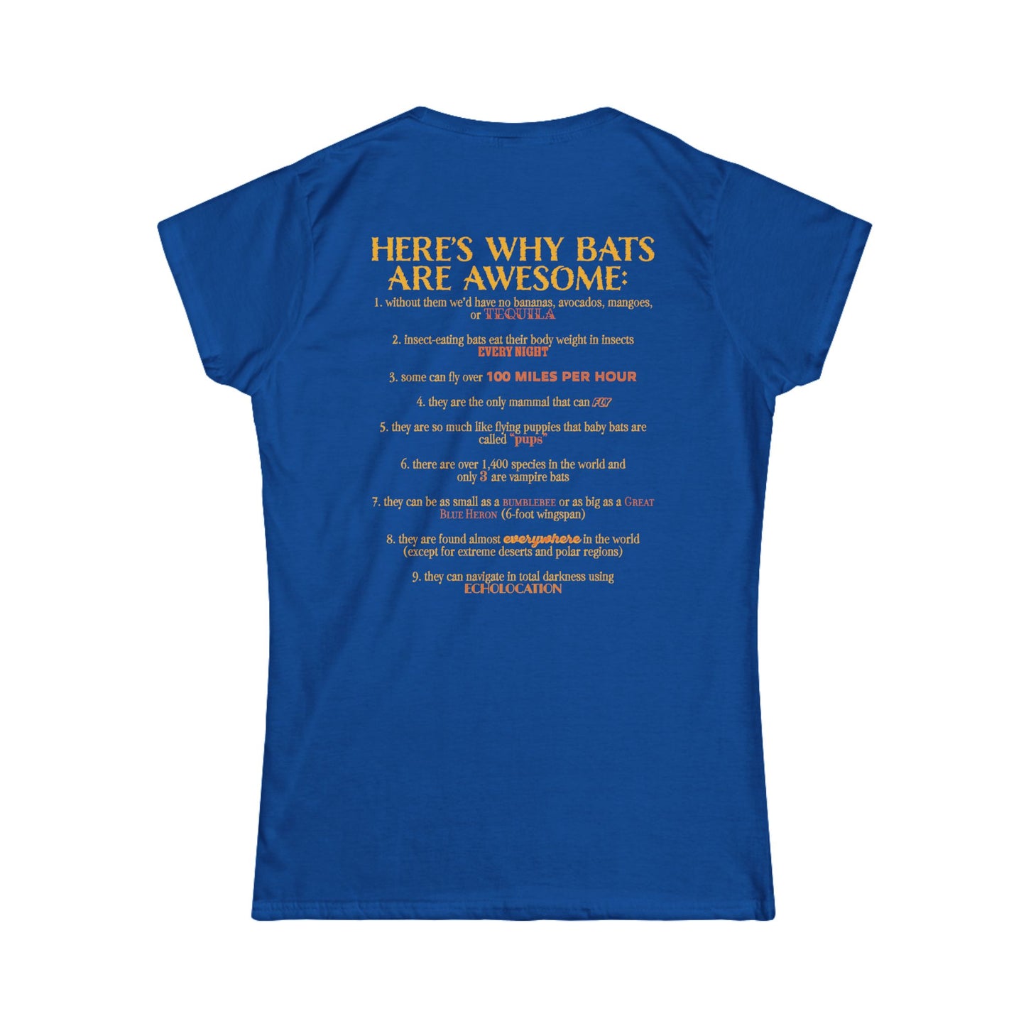Back of a women’s t-shirt in royal blue, with the heading 'Here’s why bats are awesome' followed by a list of nine bat facts printed beneath it.