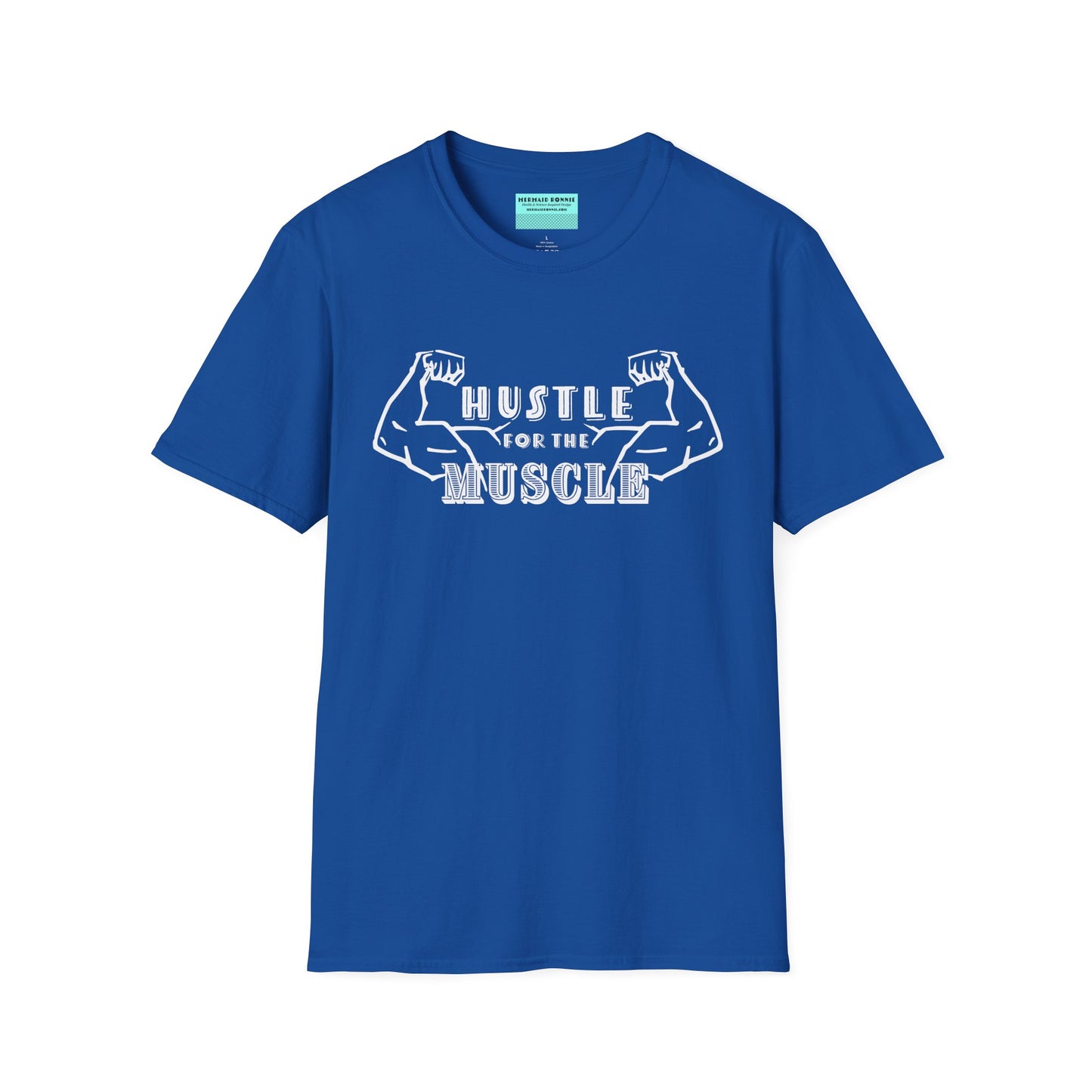 Royal blue unisex short sleeve t-shirt featuring a pair of flexed, muscle-bound arms and the bold text "Hustle for the Muscle"—because gains don’t come from wishes, they come from reps.