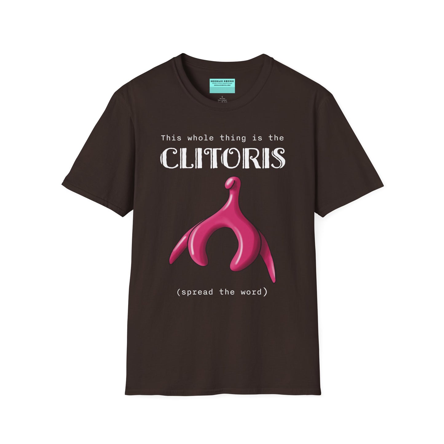 Brown t-shirt with an illustration of the clitoris and white text that reads 'this whole thing is the clitoris. spread the word’.