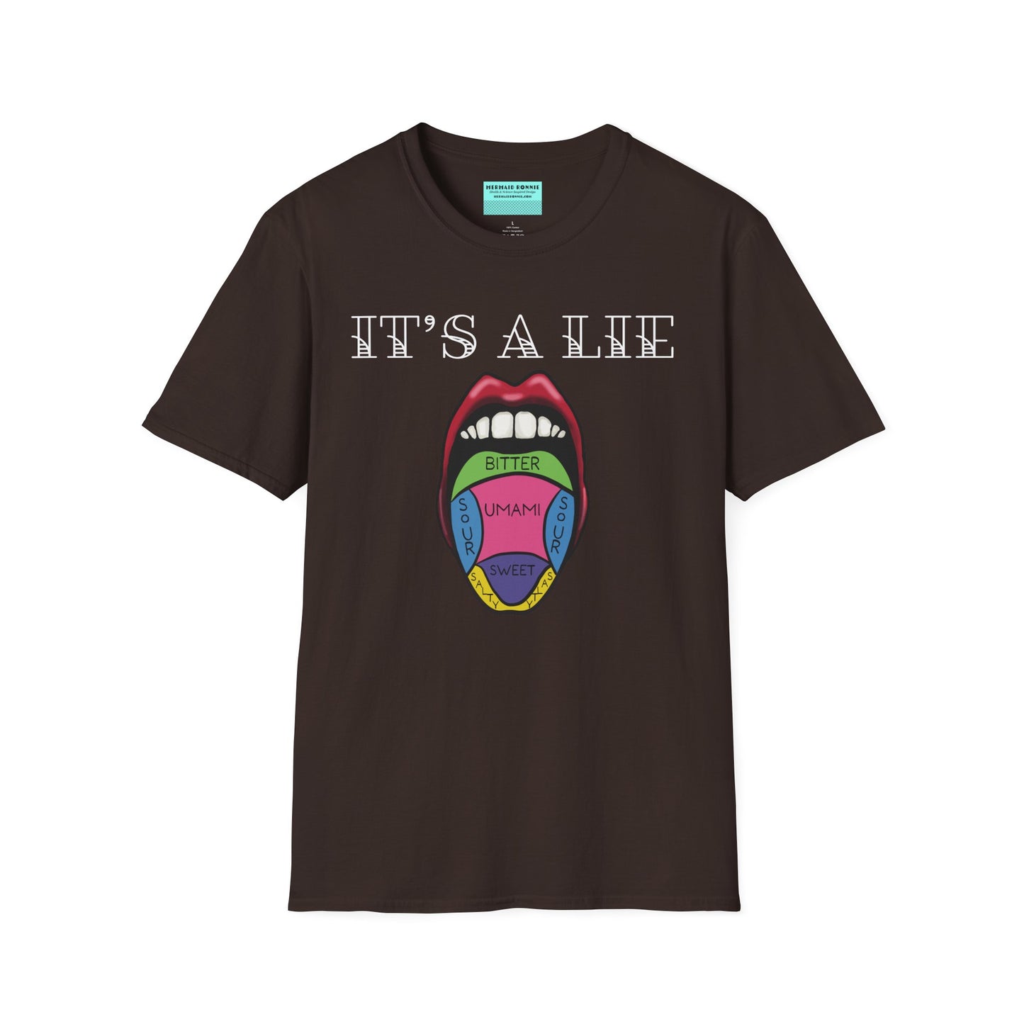 Brown short-sleeve unisex t-shirt featuring a classic tongue taste map with the words “It’s a lie” boldly above it—busting the myth that different parts of your tongue taste different things. Sweet, salty, sour, bitter? Taste buds don’t discriminate!
