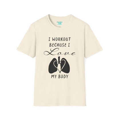 Workout Motivation T-Shirt, I Workout Because I Love My Body, Unisex Short Sleeve Tee