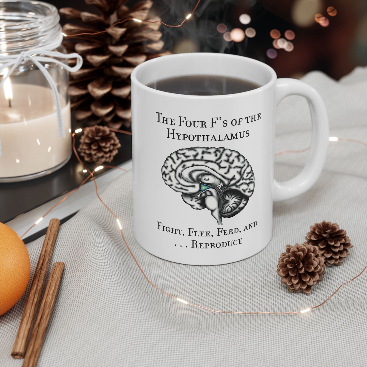 Funny Neuroscience Ceramic Mug: 4 F's of the Hypothalamus Joke, Neurology, Neuroanatomy, Brain Anatomy Gift