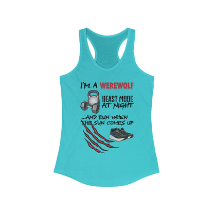 A light blue women's racerback tank top featuring the playful phrase "I'm a werewolf: beast mode at night and run when the sun comes up," paired with illustrations of running shoes, a kettlebell, and a dumbbell—perfect for those who crush it both under the full moon and at dawn.