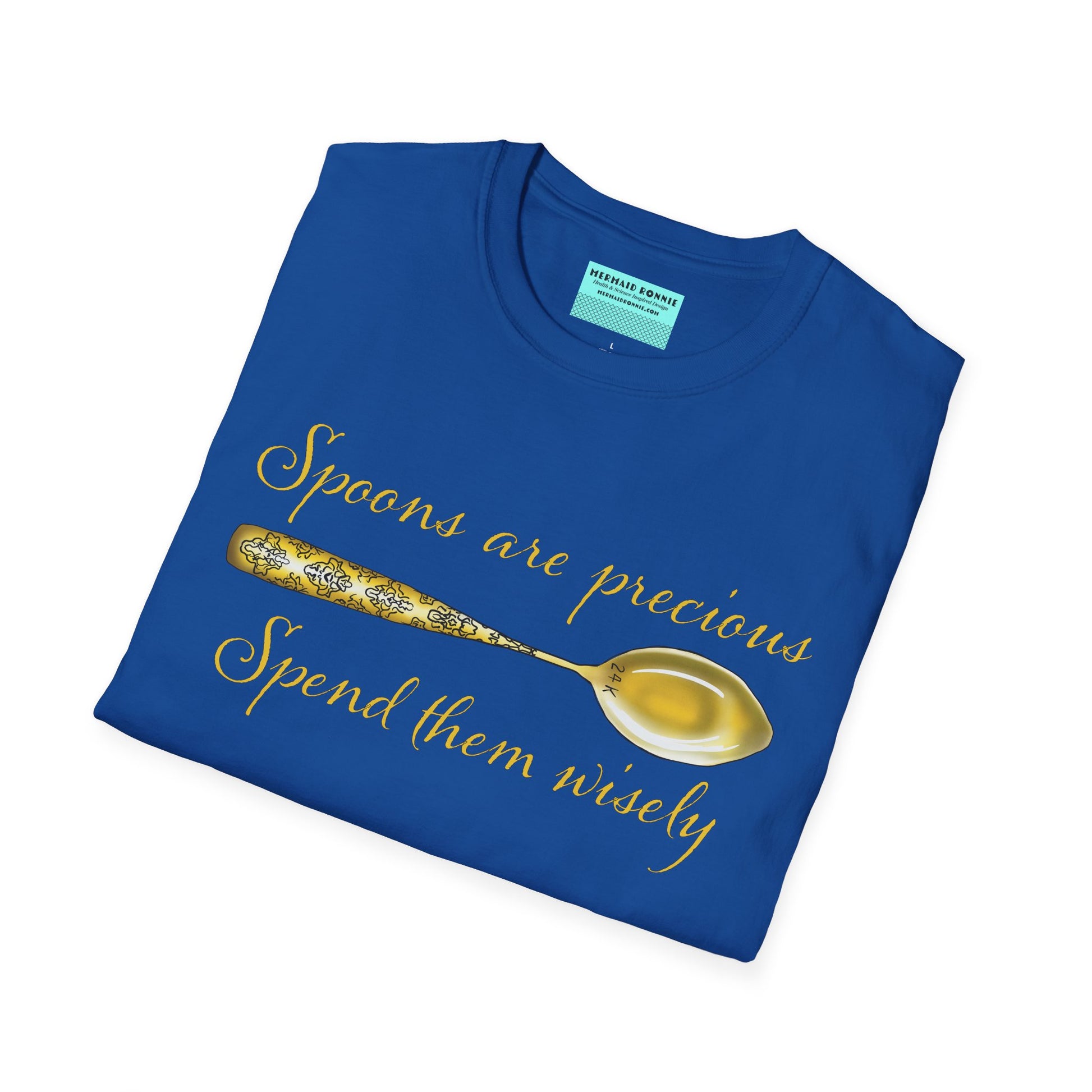 Folded royal blue t-shirt featuring a picture of a gold spoon and the phrase 'Spoons are precious, spend them wisely.'