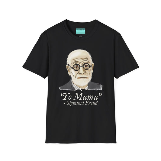 Black unisex short sleeve tee featuring a hand-drawn portrait of Sigmund Freud looking suspiciously insightful, with the phrase "Yo mama" playfully printed below—because sometimes, every complex issue really does go back to your mother.