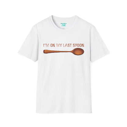 Funny Spoonie T-Shirt, I’m On My Last Spoon, Unisex Wooden Spoon Tee