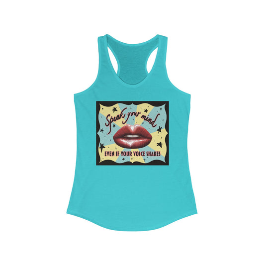 Women’s racerback tank top in blue featuring an illustration of large glossy red lips in front of a retro-inspired background, with text that reads 'Speak your mind even if your voice shakes.'