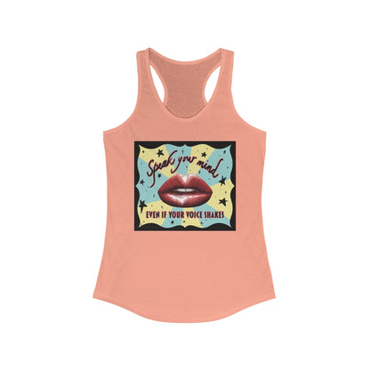 Women’s racerback tank top in peach featuring an illustration of large glossy red lips in front of a retro-inspired background, with text that reads 'Speak your mind even if your voice shakes.'
