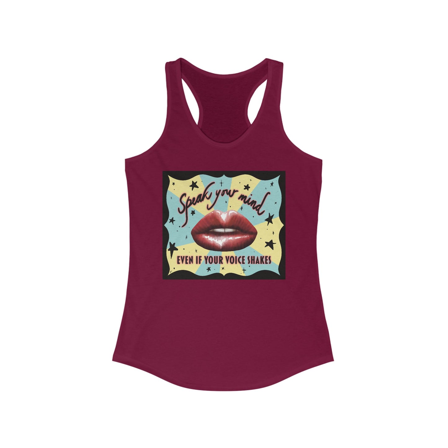 Women’s racerback tank top in burgundy featuring an illustration of large glossy red lips in front of a retro-inspired background, with text that reads 'Speak your mind even if your voice shakes.'