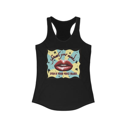 Women’s racerback tank top in black featuring an illustration of large glossy red lips in front of a retro-inspired background, with text that reads 'Speak your mind even if your voice shakes.'