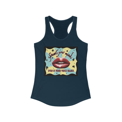 Women’s racerback tank top in navy featuring an illustration of large glossy red lips in front of a retro-inspired background, with text that reads 'Speak your mind even if your voice shakes.'