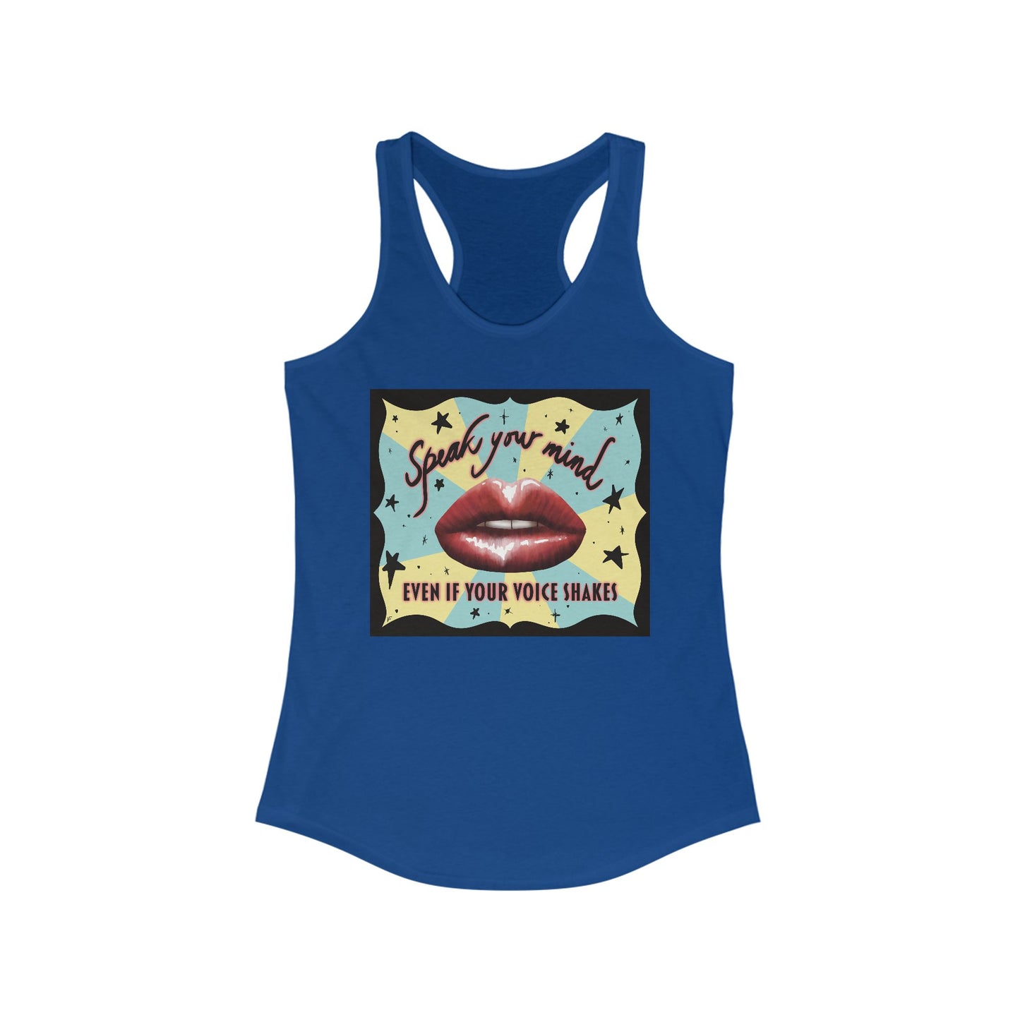 Women’s racerback tank top in royal blue featuring an illustration of large glossy red lips in front of a retro-inspired background, with text that reads 'Speak your mind even if your voice shakes.'