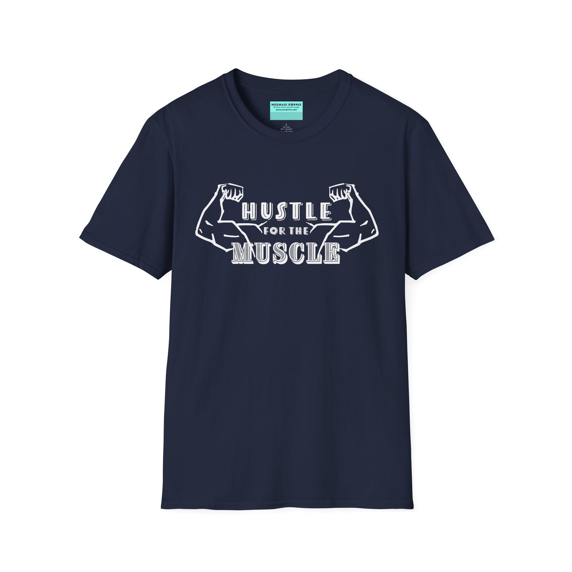 Navy unisex short sleeve t-shirt featuring a pair of flexed, muscle-bound arms and the bold text "Hustle for the Muscle"—because gains don’t come from wishes, they come from reps.